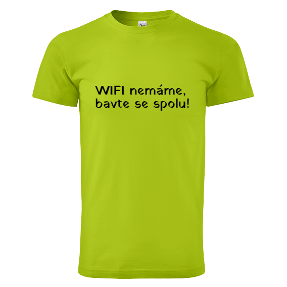 Tip na vánoční dárek pro rodiče - tričko "Chce tu někdo WIFI?".