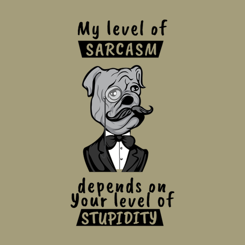 Vtipné tričko Sarcasm