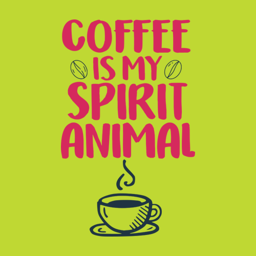 Tričko Coffee is my spirit animal
