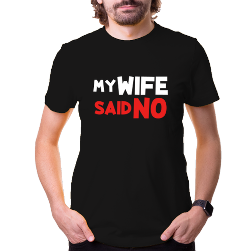 Tričko Wife said no