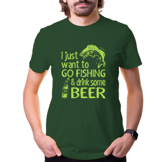 Pánské triko Go fishing and drink beer