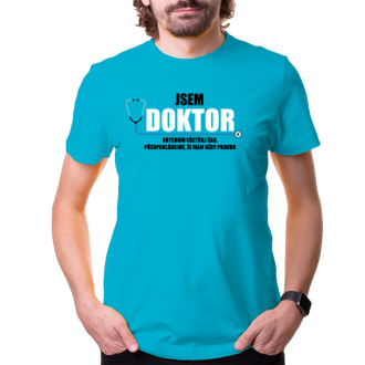 Lékaři a záchranáři Vtipné tričko Jsem doktor