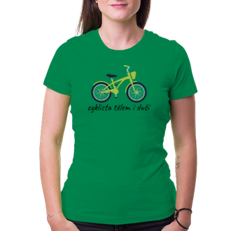 Cyklisté Dámské tričko Cyklista tělem i duší