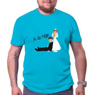 Svatební tričko Do háje