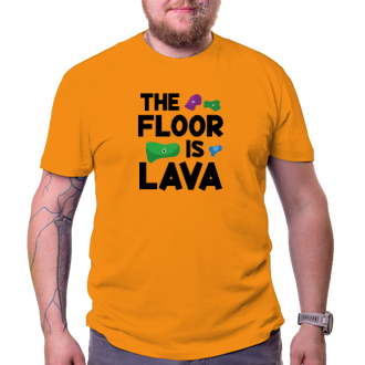 Tričko The floor is lava